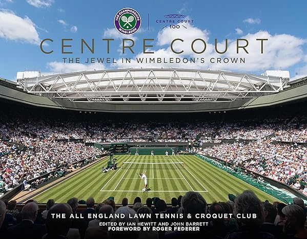 Centre Court: The Jewel In Wimbledon's Crown