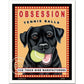 8x10 Print, Labrador "Obsession"